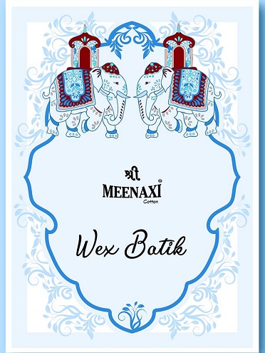 Meenaxi Wex Batik Series 3001-3012 Pure Cotton Sarees