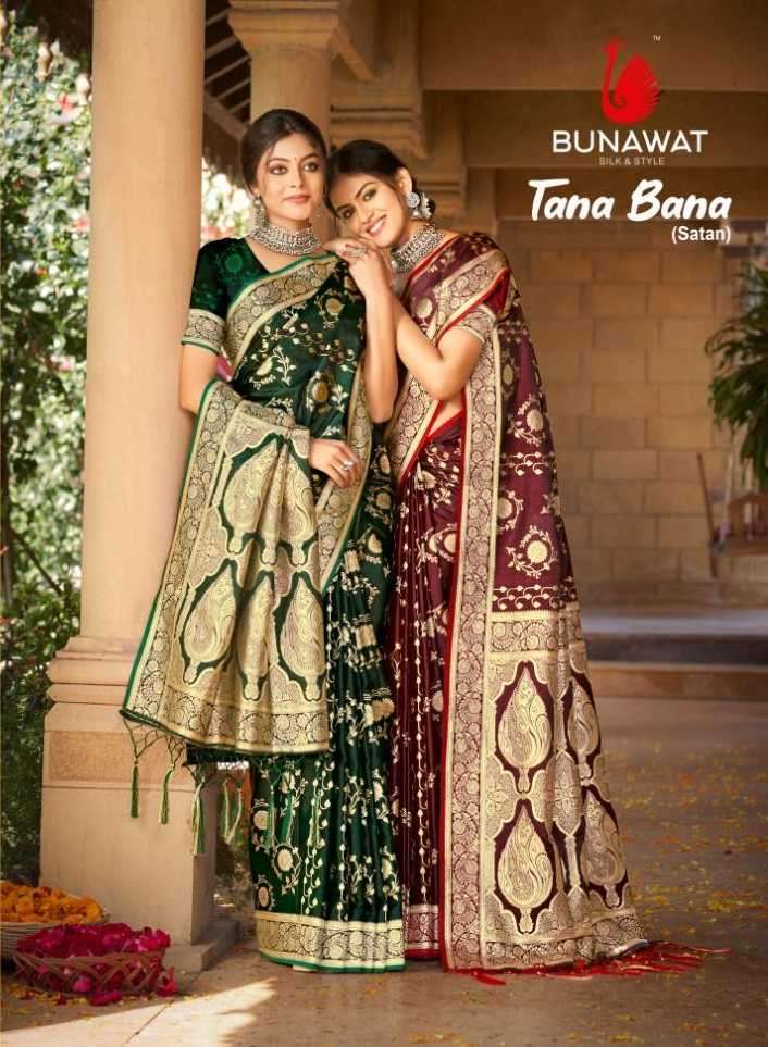 bunawat tana bana satan silk series 1001-1006 Satin Silk saree