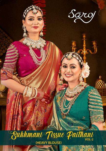 Saroj Sukhmani Tissue Paithani Vol.2 Series 1001-1006 Tissue Silk Designer Wholesale Sarees in Surat