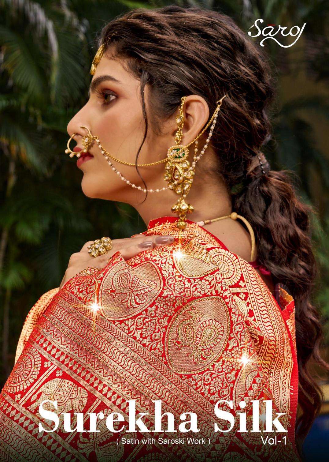 Saroj Surekha Silk vol-1 series 1001-1006 Satin silk wholesale saree