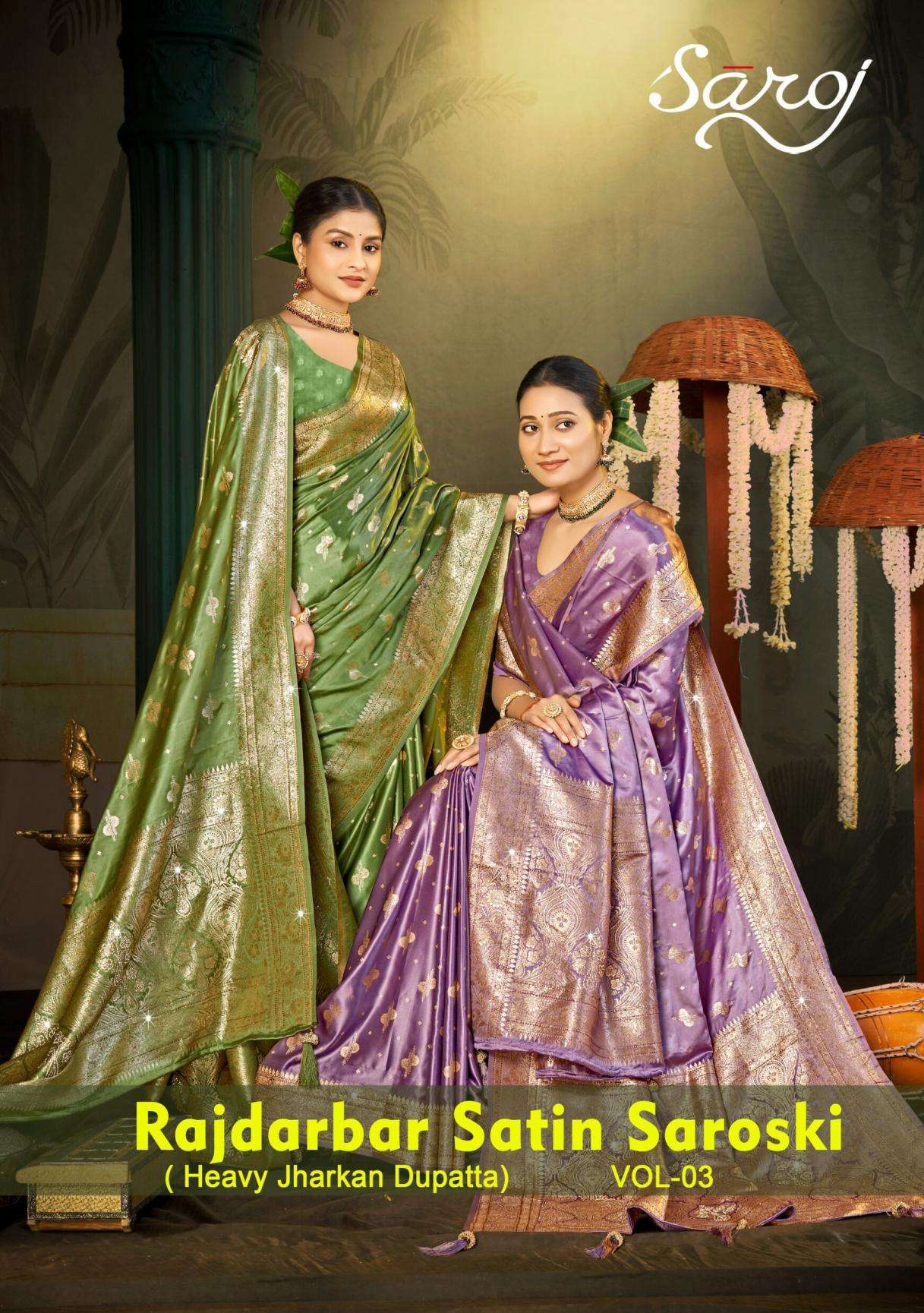 Saroj Rajdarbar satin saroski vol.3 series 1001 to 1004 Satin silk saree in wholesale surat